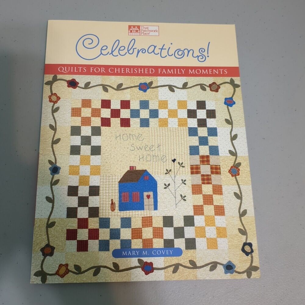 Celebrations Quilts For Cherished Family Moment Mary Covey Paperback 2002